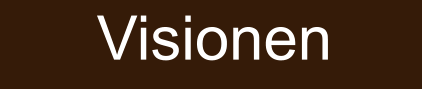 Visionen